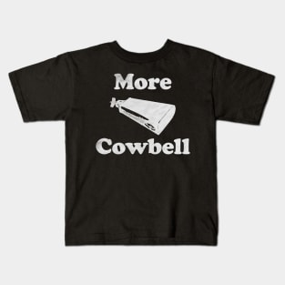 More Cowbell Funny Kids T-Shirt